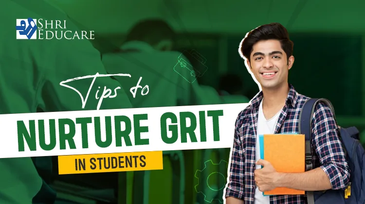 Tips To Nurture Grit In Students