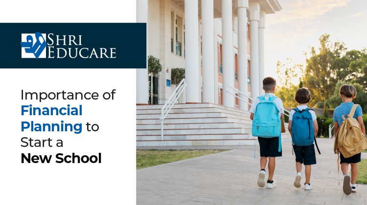 Importance Of Financial Planning To Start A New School