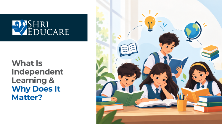 What Is independent learning, its key benefits, and how students can take responsibility for their education, build confidence, and develop essential academic skills.